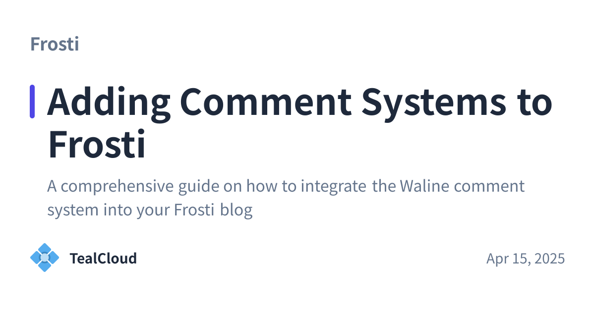 Share preview for Adding Comment Systems to Frosti